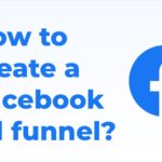 How to create a Facebook ad funnel?