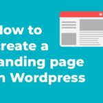How to create a landing page in Wordpress?