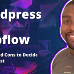 Wordpress vs. Webflow: The Pros and Cons to Decide Which is Best